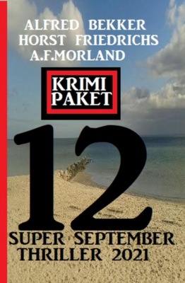 Krimi Paket 12 Super September Thriller 2021