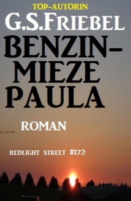 Benzinmieze Paula: Redlight Street #172