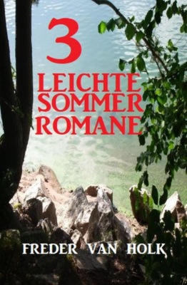 3 leichte Sommer-Romane