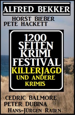 1200 Seiten Krimi Festival: Killerjagd und andere Krimis