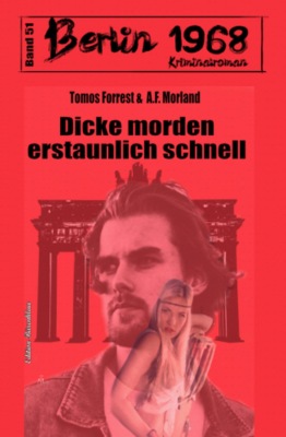 Dicke morden erstaunlich schnell Berlin 1968 Kriminalroman Band 51
