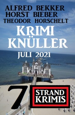 Krimi Knüller Juli 2021: 7 Strand Krimis