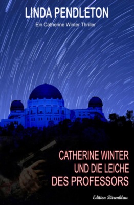 Catherine Winter und die Leiche des Professors