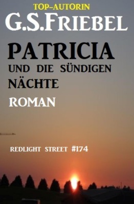 Patricia und die sündigen Nächte: Redlight Street #174