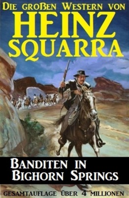Banditen in Bighorn Springs