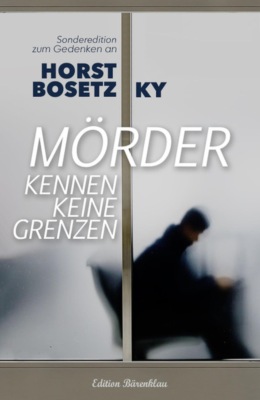 Mörder kennen keine Grenzen