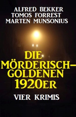 Die mörderisch-goldenen 1920er: Vier Krimis