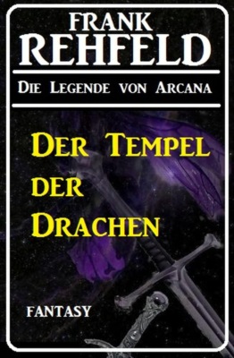 Der Tempel der Drachen: Fantasy