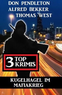 Kugelhagel im Mafiakrieg: 3 Top Thriller