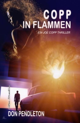 Copp in Flammen: Ein Joe Copp Thriller