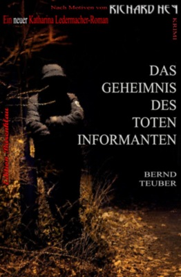 Das Geheimnis des toten Informanten