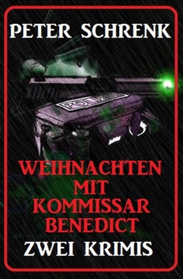 Weihnachten mit Kommissar Benedict: Zwei Krimis