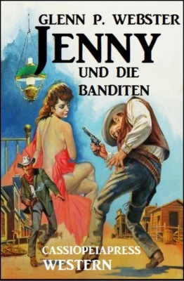 Jenny und die Banditen: Western