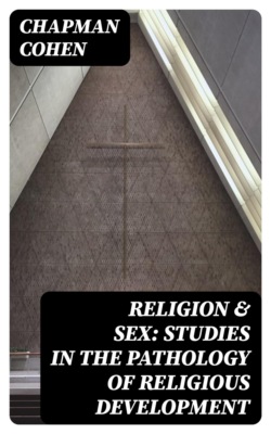 Religion & Sex: Studies in the Pathology of Religious Development