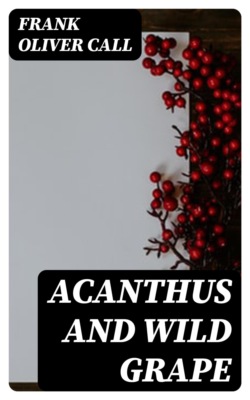 Acanthus and Wild Grape