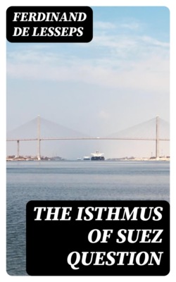 The Isthmus of Suez Question