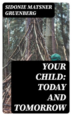 Your Child: Today and Tomorrow