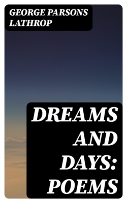 Dreams and Days: Poems