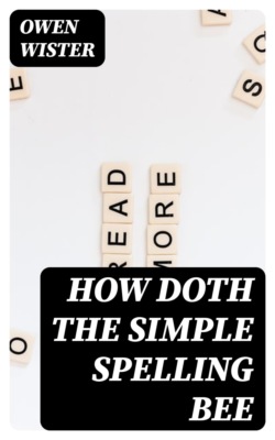 How Doth the Simple Spelling Bee