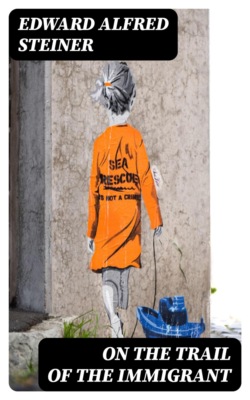 On the Trail of the Immigrant