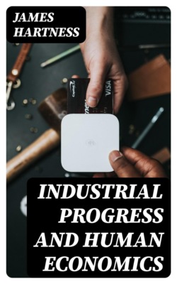 Industrial Progress and Human Economics
