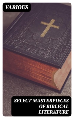 Select Masterpieces of Biblical Literature