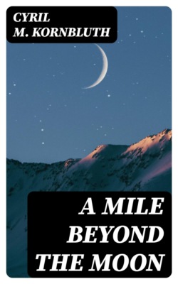 A Mile Beyond the Moon
