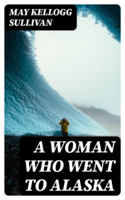 A Woman who went to Alaska