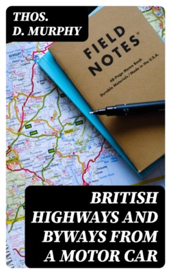 British Highways and Byways from a Motor Car