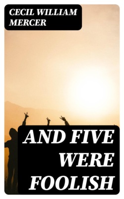 And Five Were Foolish