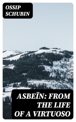 Asbeïn: From the Life of a Virtuoso