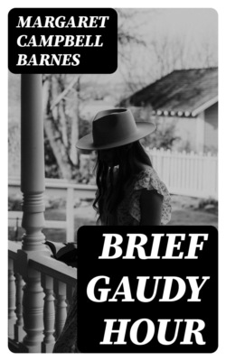 Brief Gaudy Hour