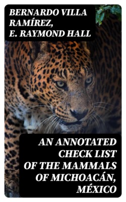 An Annotated Check List of the Mammals of Michoacán, México