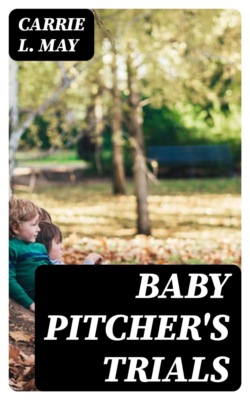 Baby Pitcher's Trials