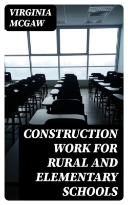 Construction Work for Rural and Elementary Schools