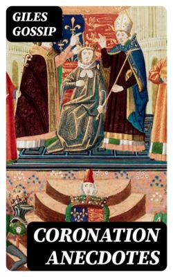Coronation Anecdotes
