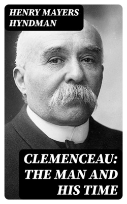 Clemenceau: The Man and His Time