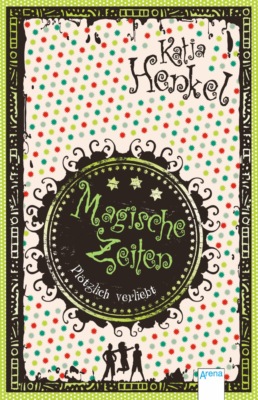 Magische Zeiten. Plötzlich verliebt (2)