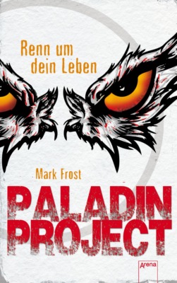Paladin Project (1). Renn um dein Leben