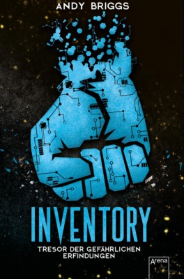 Inventory (1). Tresor der gefährlichen Erfindungen
