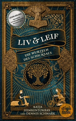 Liv & Leif. Die Wurzeln des Schicksals