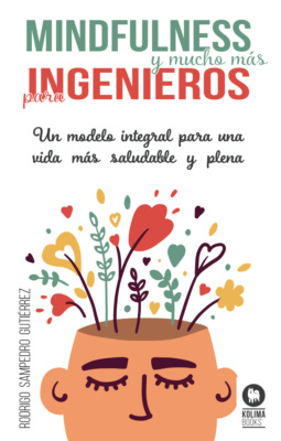 Mindfulness y mucho más para ingenieros