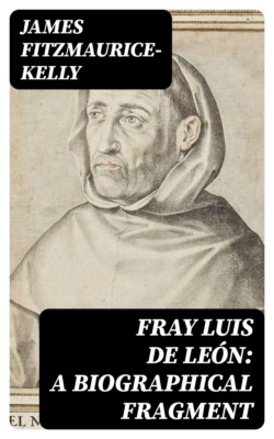 Fray Luis de León: A Biographical Fragment