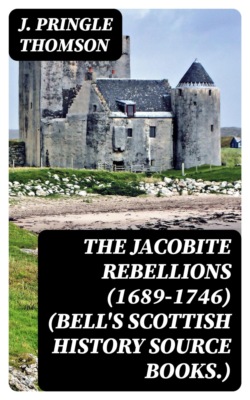 The Jacobite Rebellions (1689-1746) (Bell's Scottish History Source Books.)