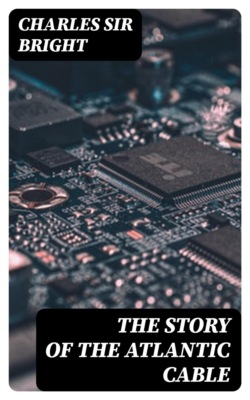 The Story of the Atlantic Cable