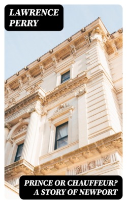 Prince or Chauffeur? A Story of Newport