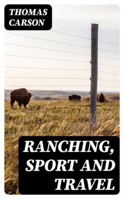 Ranching, Sport and Travel