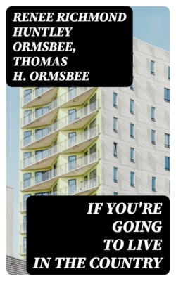 If You're Going to Live in the Country