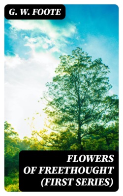 Flowers of Freethought (First Series)