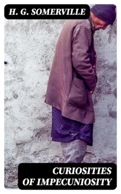 Curiosities of Impecuniosity